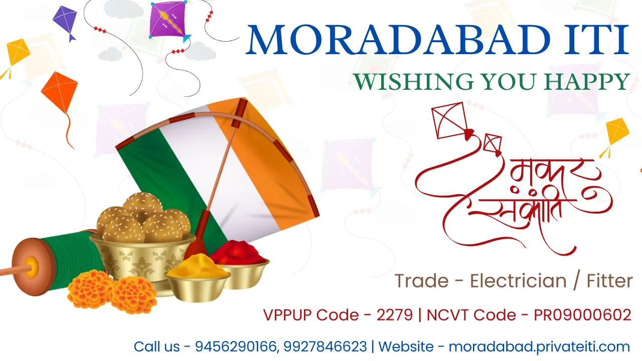 You are currently viewing Moradabad Private ITI Wishing You Happy Makar Sankranti