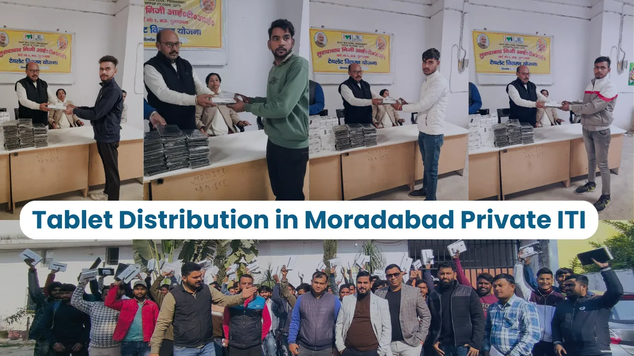 Read more about the article Tablet Distribution in Moradabad Private ITI 2024