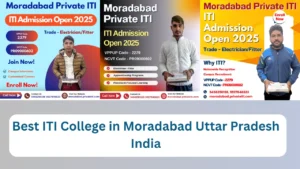 Read more about the article Best ITI College in Moradabad Uttar Pradesh India